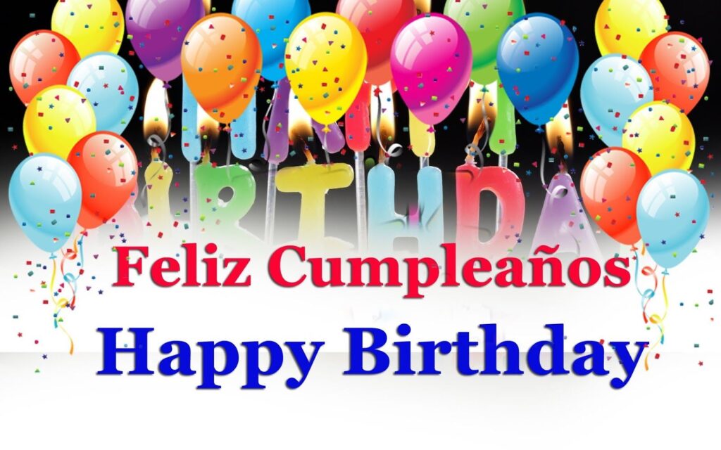 How To Wish Someone Happy Birthday In Spanish For The Wishes Check All 
