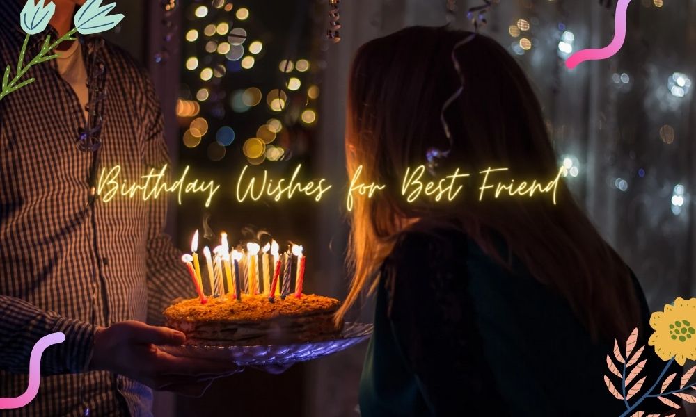 Funny Birthday Wishes for Best Friend